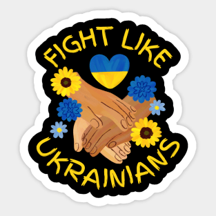 Fight Like Ukrainians Sticker